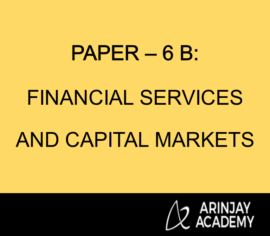 PAPER – 6 B: FINANCIAL SERVICES AND CAPITAL MARKETS - CA FINAL SYLLABUS