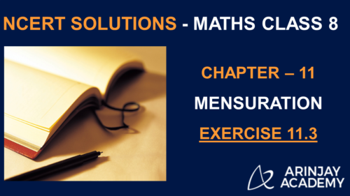 NCERT Solutions for Class 8 Maths Chapter 11 Exercise 11.3 Mensuration