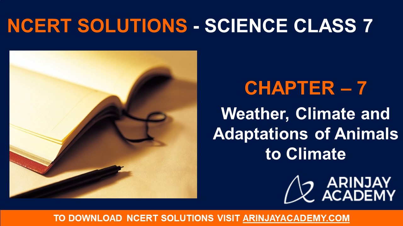 NCERT Solutions For Class 7 Science Chapter 7 - Arinjay Academy