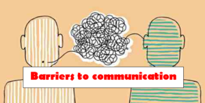 Barriers to Communication Class 12 Notes Business Studies