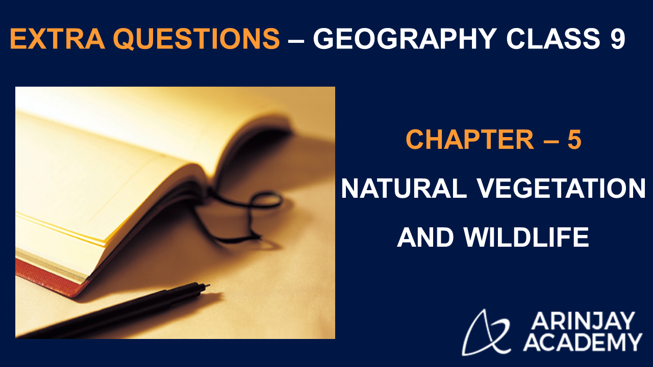 class-9-geography-chapter-5-extra-questions-and-answers-arinjay-academy