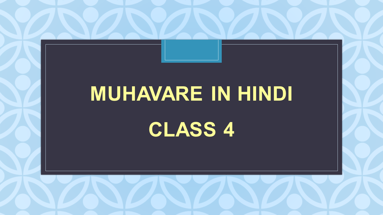 muhavare-in-hindi-class-4-hindi-grammar-arinjay-academy
