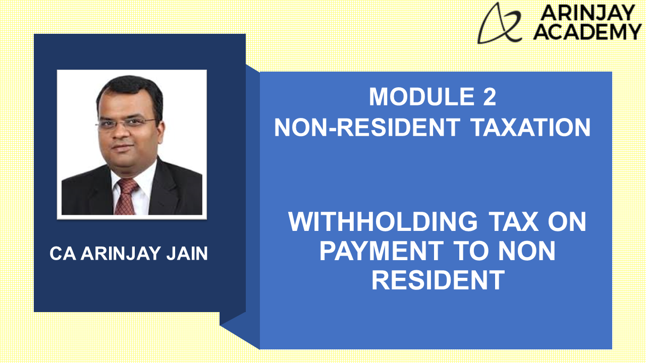 Withholding Tax On Payment To Non Resident Arinjay Academy