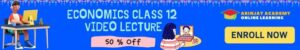 economics class 12 video lectures
