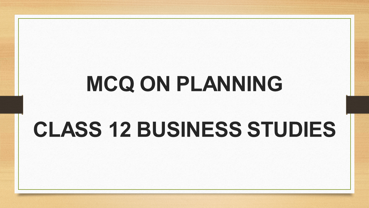 mcq-on-planning-class-12-business-studies-arinjay-academy